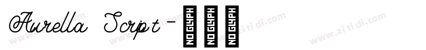 Aurella Script字体转换 Aurella Script字体转换
